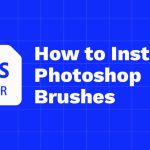 The Best Brushes to Use in Photoshop and How to Install Them