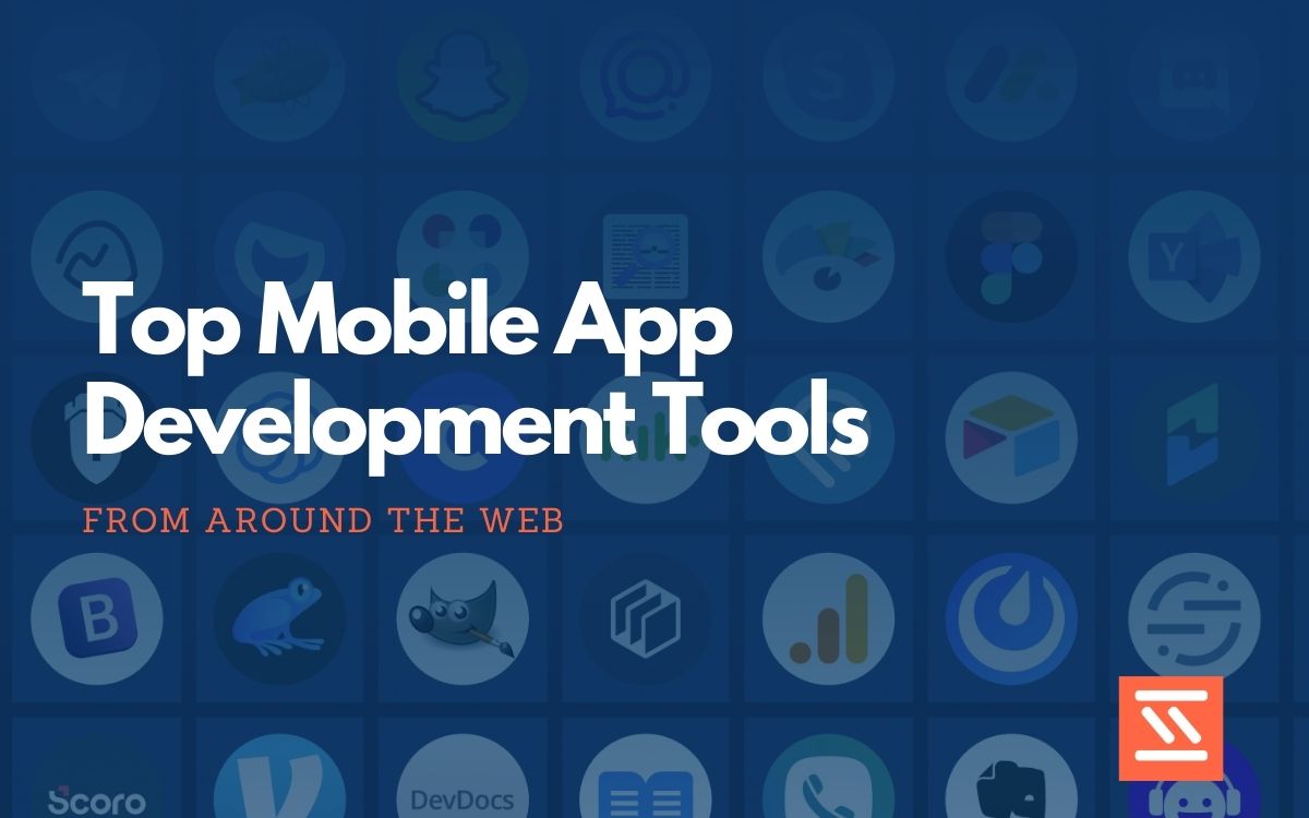 Essential Tools for Mobile App Developers