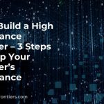 How to Build a High Performance Workstation Essentials