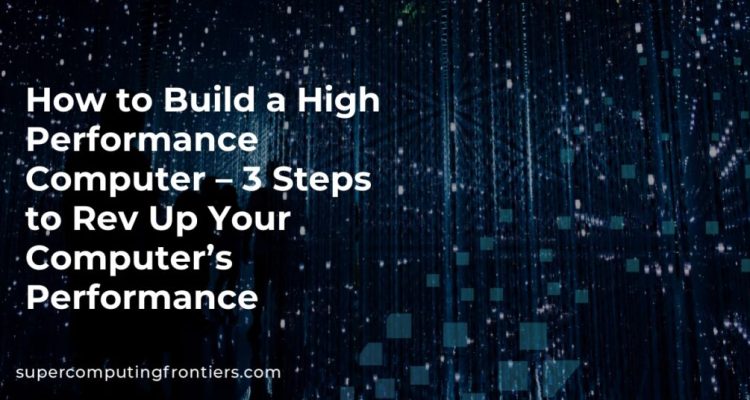 How to Build a High Performance Workstation Essentials
