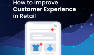 BI in Retail Enhancing Customer Experience