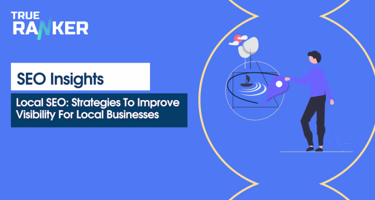 Local SEO Strategies for Small Businesses Made Easy