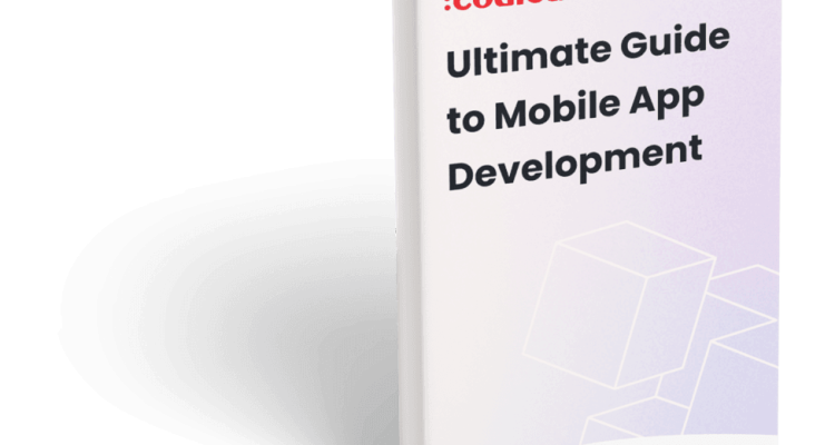 The Complete Guide to Mobile App Development