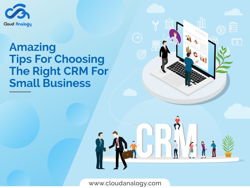 Choosing the Right CRM for Your Business Type Made Easy