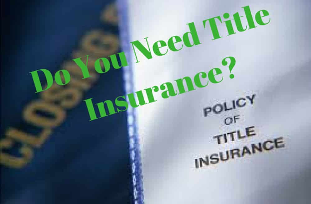 Financial Understanding Title Insurance in Real Estate
