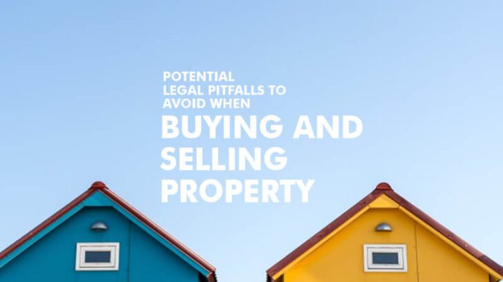 Legal Pitfalls To Avoid When Buying And Selling Property The Legal Aspects of Buying Property