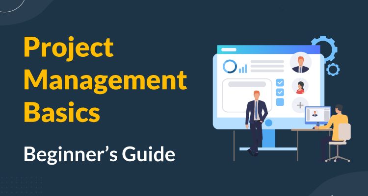 Project Management Basics Everyone Should Know