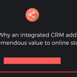 CRM Integration with E-commerce Platforms Simplified
