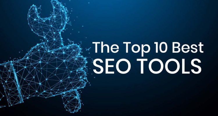 Best SEO Tools for Tracking and Improving Your Websites Performance
