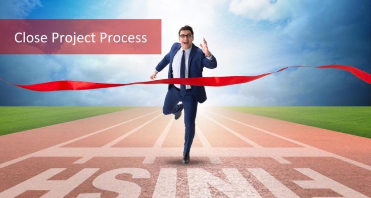 Steps to Close a Project Professionally with Confidence