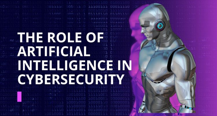 The Role of Artificial Intelligence in Cybersecurity